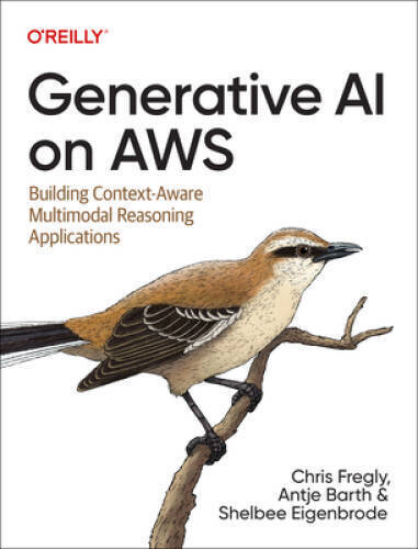 Generative AI on AWS: Building Context-Aware Multimodal Reasoning  – VERY GOOD