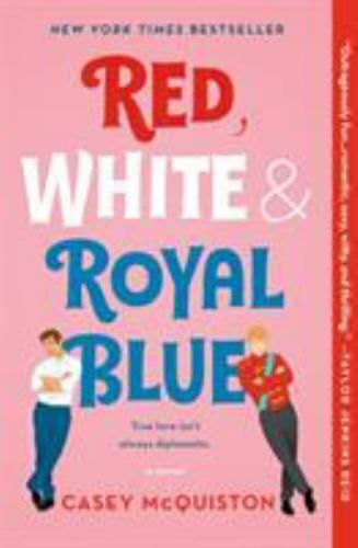 Red, White & Royal Blue: A Novel – Paperback By McQuiston, Casey – VERY GOOD