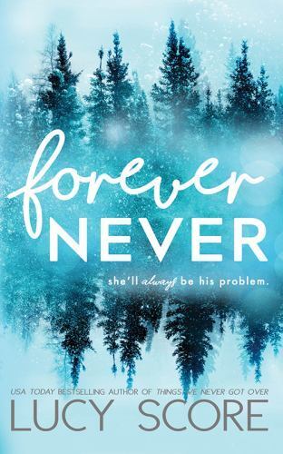 Forever Never – Paperback By Score, Lucy – VERY GOOD