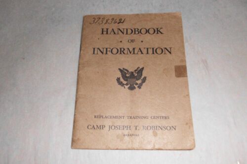 Handbook of Information Replacement Training Center Camp Robinson Arkansas 1942