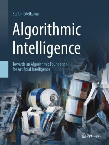 Stefan Edelkamp Algorithmic Intelligence (Hardback) (UK IMPORT)