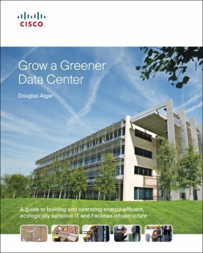 Grow a Greener Data Center – Paperback, by Alger Douglas – Good