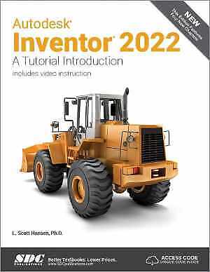 Autodesk Inventor 2022: A Tutorial – Paperback, by Hansen L. Scott – Good