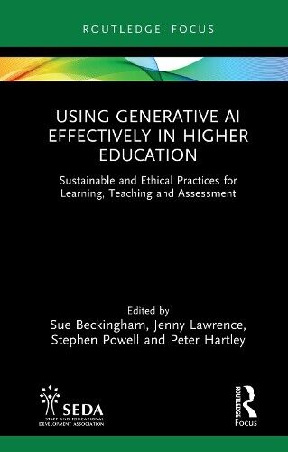 Jenny Lawrence Using Generative AI Effectively in Higher Education (Hardback)