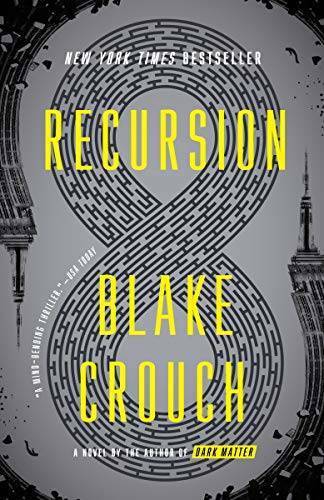 Recursion: A Novel – Paperback By Crouch, Blake – VERY GOOD