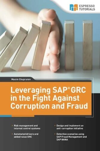 Leveraging SAP GRC in the Fight Against Corruption and Fraud