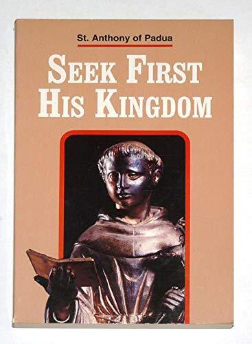 Seek First His Kingdom: An Anthology of the Sermons of the Saint