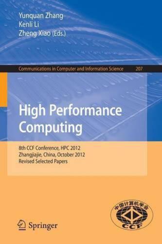 High Performance Computing: 8th CCF Conference, HPC 2012, Zhangjiajie, China, Oc