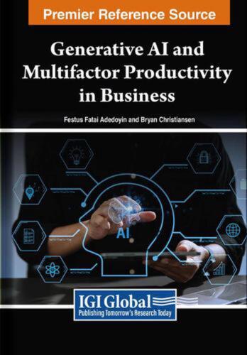 Generative AI and Multifactor Productivity in Business by Festus Fatai Adedoyin