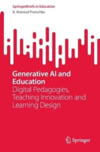 B. Mairéad Pratschke Generative AI and Education (Paperback)