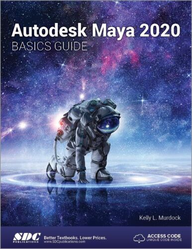 Autodesk Maya 2020 Basics Guide By Kelly L. Murdock