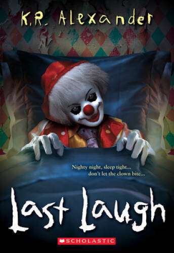 Last Laugh – Paperback By Alexander, K R – GOOD