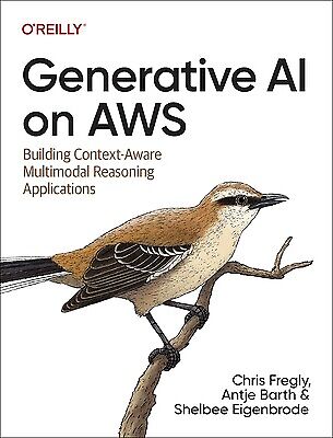 Generative AI on Aws Building Context-A Chris Fregly Paperback