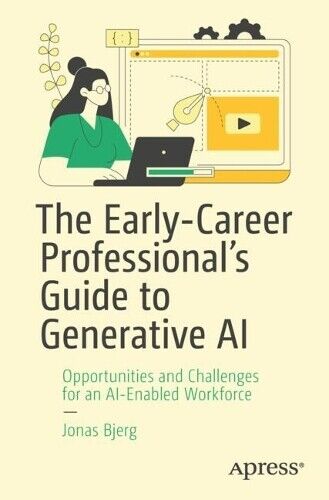 Jonas Bjerg The Early-Career Professional’s Guide to Generative AI (Paperback)