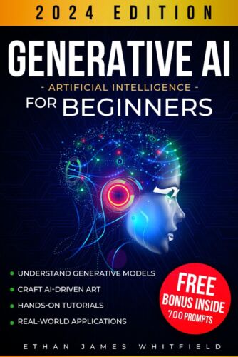 Generative AI for Beginners by Ethan James Whitfield