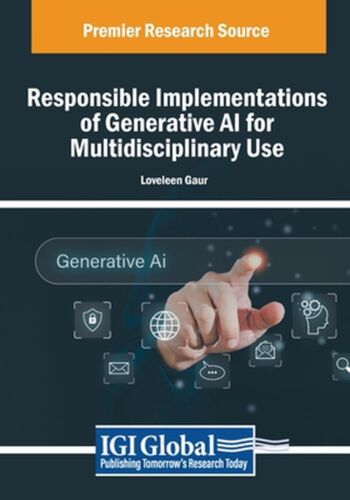 Responsible Implementations of Generative AI for Multidisciplinary Use by Lovele