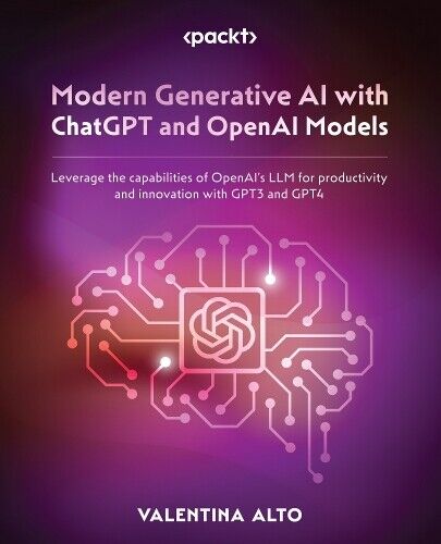 Valentina Alto Modern Generative AI with ChatGPT and OpenAI Models (Paperback)