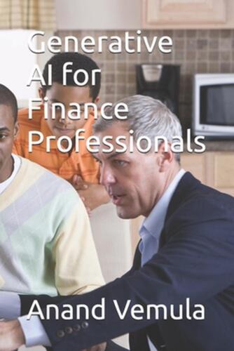 Generative AI for Finance Professionals by Anand Vemula Paperback Book