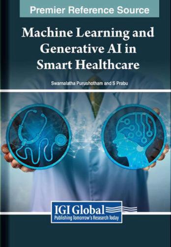 Machine Learning and Generative AI in Smart Healthcare by Swarnalatha Purushotha