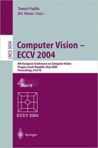 Computer Vision – ECCV 2004: 8th European Conference on Computer Vision, Prag…