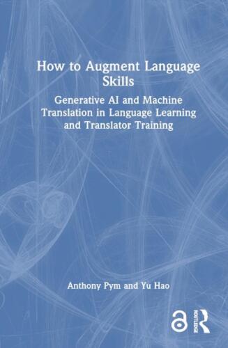 How to Augment Language Skills: Generative AI and Machine Translation in Languag