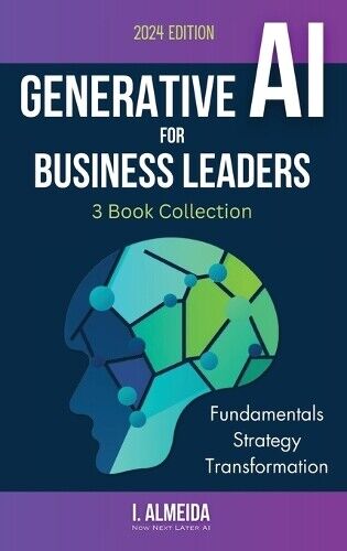 I Almeida Generative AI For Business Leaders (Hardback) Byte-Sized Learning