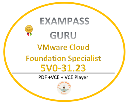 5V0-31.23 VMware Cloud Foundation Specialist PDF,VCE DECEMBER updated! 70Q