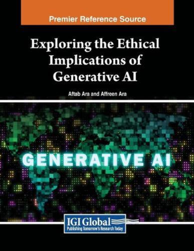 Exploring the Ethical Implications of Generative AI by Aftab Ara Paperback Book