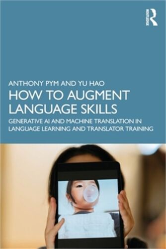 How to Augment Language Skills: Generative AI and Machine Translation in Languag