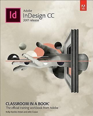 Classroom in a Book Ser.: Adobe Indesign CC Classroom in a Book (2019…