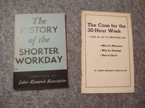 History of the Shorter Workday Case for 30 Hour Work Week Labor Union  42 60 lot