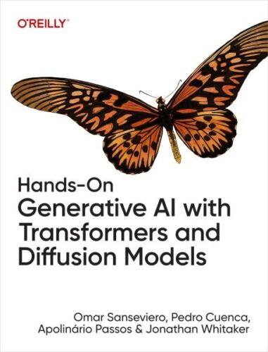 Hands-on Generative Ai With Transformers and Diffusion Models, Paperback by S…