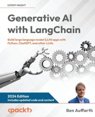 Generative AI with LangChain: Build large language model (LLM) apps with  – GOOD