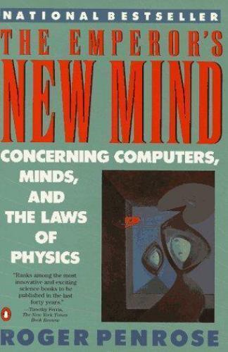 The Emperor’s New Mind by Roger Penrose