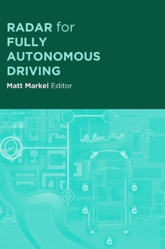 Radar for Fully Autonomous Vehicles by Matt Markel (English) Hardcover Book