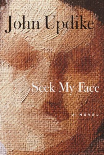 Seek My Face Paperback John Updike