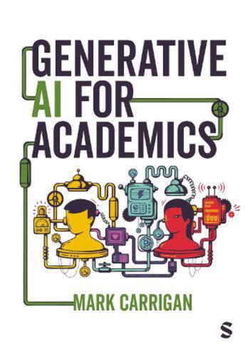 Generative AI for Academics by Mark Carrigan Paperback Book