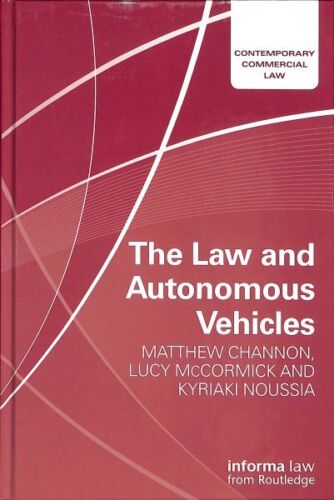 Law and Autonomous Vehicles, Hardcover by Channon, Matthew; Mccormick, Lucy; …