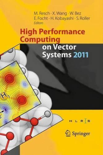 High Performance Computing on Vector Systems 2011 by Michael M. Resch (English)