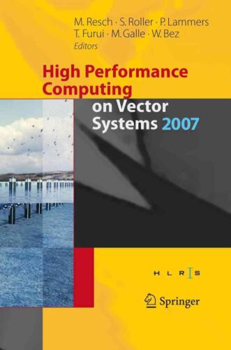 High Performance Computing on Vector Systems 2007 by Sabine Roller (English) Pap