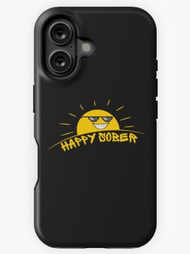 NEW! Happy Sober iPhone Samsung Google Pixel Tough Case