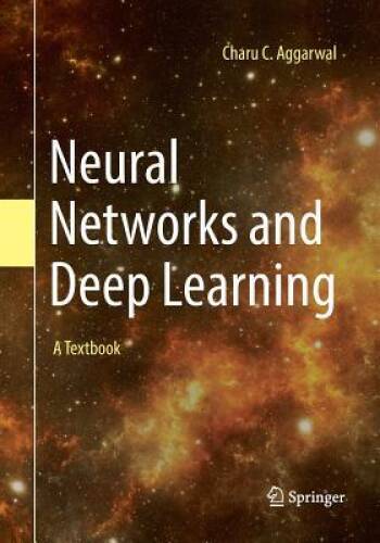 Neural Networks and Deep Learning: A Textbook – Paperback – VERY GOOD