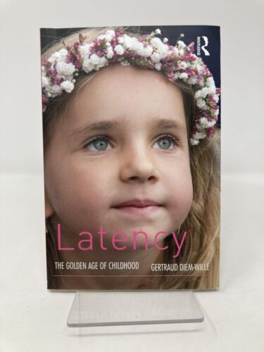 Latency The Golden Age of Childhood by Gertraud Diem-Wille First 1st VG PB 2018