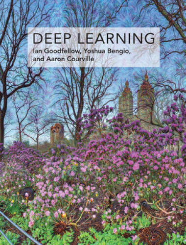 Deep Learning (Adaptive Computation and Machine Learning series) – GOOD