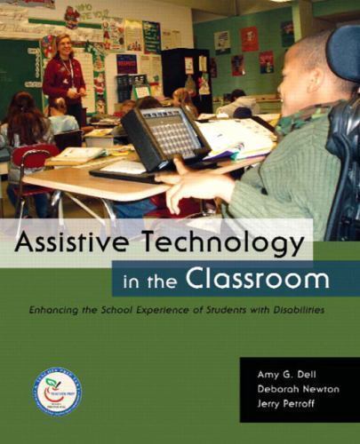 Assistive Technology in the Classroom: – Loose Leaf, by Dell Amy G.; – Good