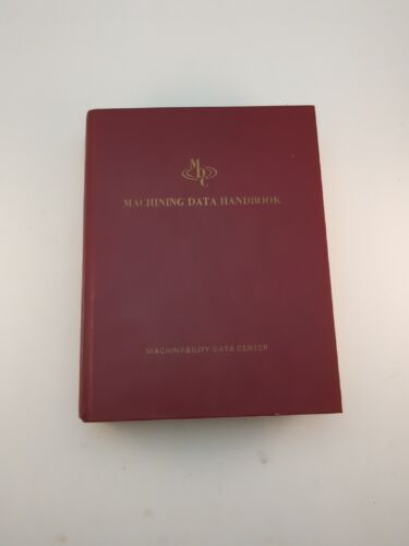 Machining Data Handbook – 2nd Edition 1972 Machinability Data Center Metcut HC