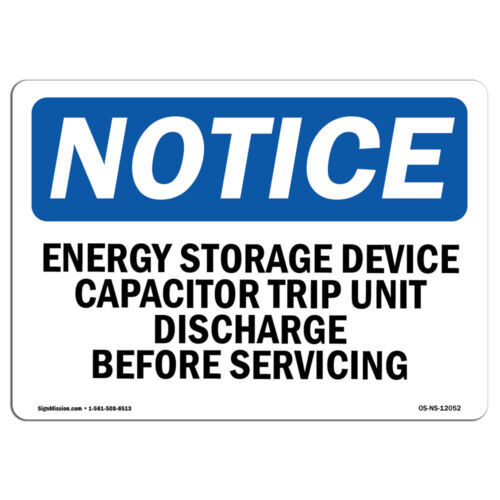 Energy Storage Device Capacitor Trip Unit OSHA Notice Sign Metal Plastic Decal