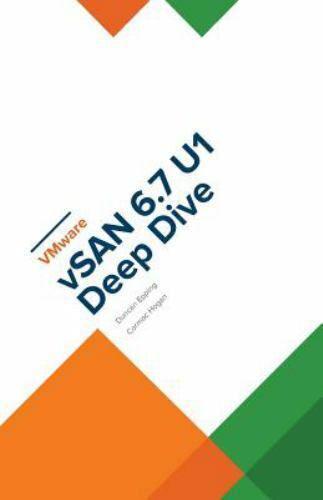 VMware vSAN 6.7 U1 Deep Dive – Cormac Hogan, 9781729361757, paperback, new