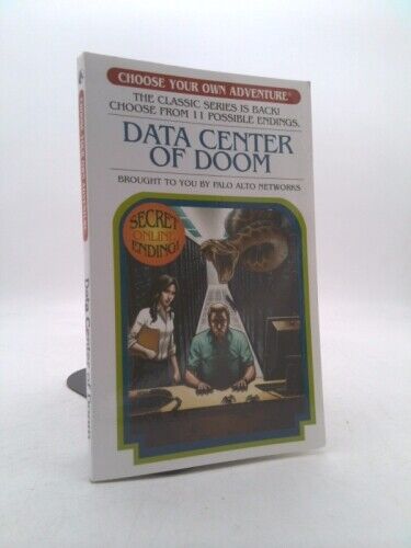 Data Center of Doom (Choose Your Own Adventure) by Palo Alto Networks