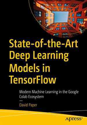 State-of-the-Art Deep Learning Models in – Paperback, by Paper David – Very Good